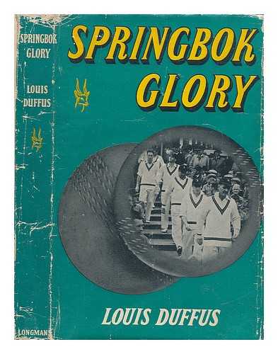 DUFFUS, LOUIS - Springbok glory