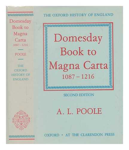 POOLE, AUSTIN LANE (1889-1963) - From Domesday book to Magna Carta, 1087-1216