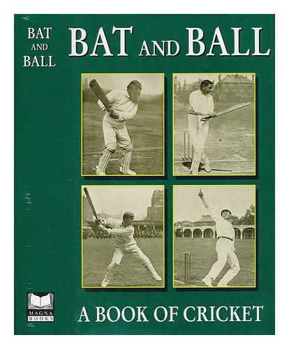 MOULT, THOMAS - Bat and ball : a new book of cricket