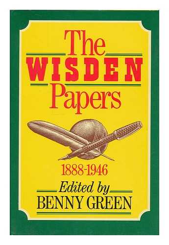GREEN, BENNY [ED.] - The Wisden papers 1888-1946 / edited by Benny Green
