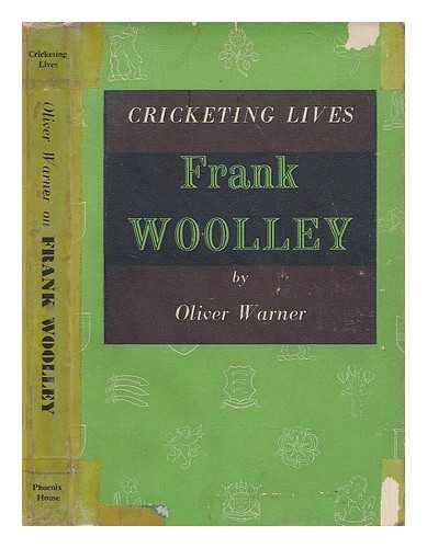 WARNER, OLIVER (1903-1976) - Frank Woolley