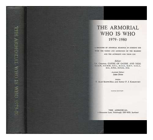 GAYRE OF GAYRE AND NIGG, ROBERT [ED.] - The Armorial who is who 1979-1980 : a register of armorial bearings in current use with the names and addresses of the bearers and the authority for their use