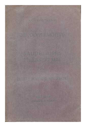 STREIT, GERTRUD (1901-) - Die Doppelmotive in Baudelaires Fleurs du mal und Petits poemes en prose / vorgelegt von Gertrud Streit