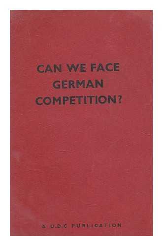 DAVIDSON, BASIL (1914-2010) - Can we face German Competition? : A Warning / Basil Davidson