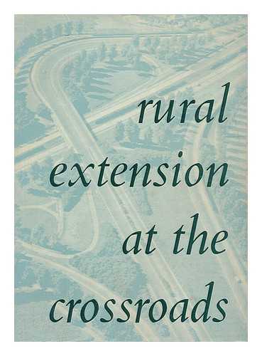 PENDERS, JOANNES MATTHIJS ANTONIUS (1913-) - Rural extension at the crossroads / edited by J.M.A. Penders