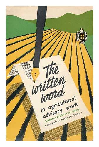European Productivity Agency - The written word in agricultural advisory work