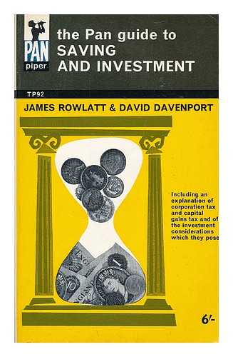 ROWLATT, JAMES. DAVENPORT, DAVID - The Pan guide to saving and investment