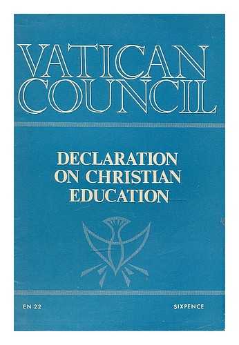 VATICAN COUNCIL (2ND : 1962-1965) - Declaration on Christian education