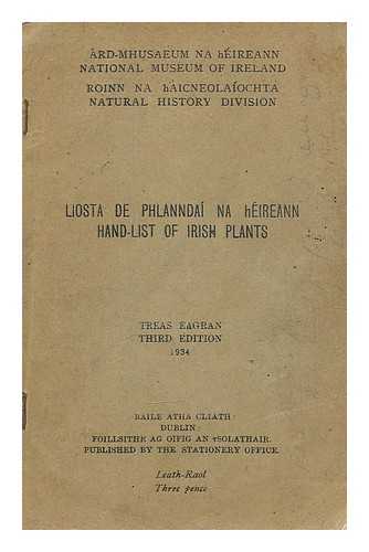 KNOWLES, M. C. O'CONNOR, PATRICK - Liosta de phlanndai na hEireann = Hand-list of Irish plants / (begun by M.C. Knowles.) [Completed by P. O'Connor.]