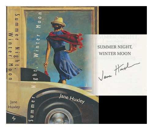 HUXLEY, JANE - Summer night, winter moon : a novel