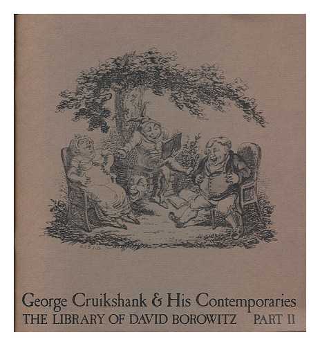 SOTHEBY'S NEW YORK - George Cruikshank and his contemporaries : drawings, books, engravings, letters : the library of David Borowitz, of Chicago, Part 2