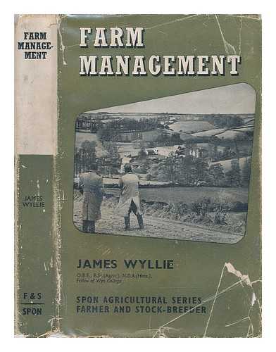 Wyllie, James, of Wye College - Farm management
