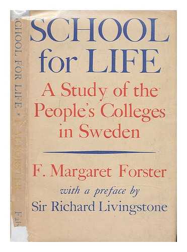FORSTER, F. MARGARET - School for Life