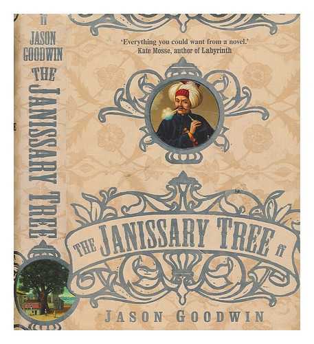 GOODWIN, JASON (1964-) - The Janissary tree / Jason Goodwin