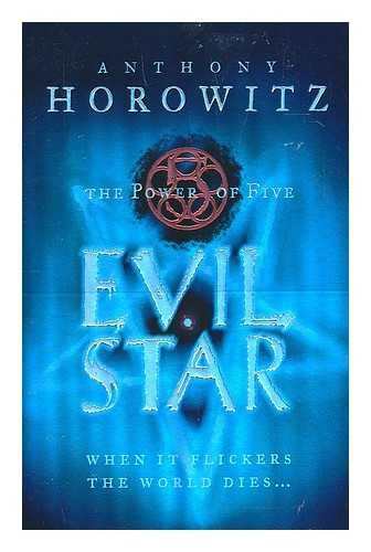 HOROWITZ, ANTHONY (1955-) - Evil star / Anthony Horowitz