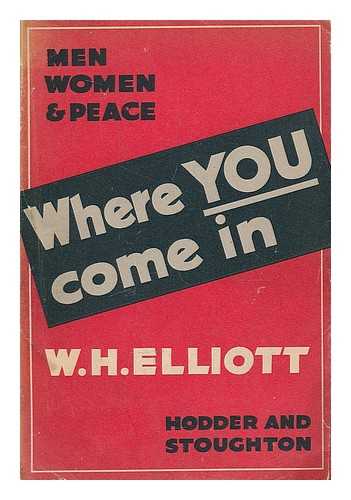 ELLIOTT, WALLACE HAROLD - Where you come in