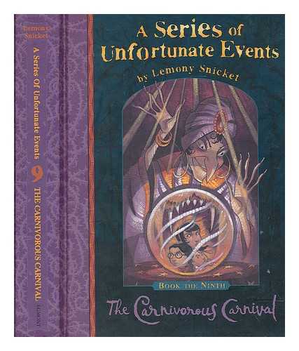 SNICKET, LEMONY. HELQUIST, BRETT (ILLUSTRATOR) - The carnivorous carnival