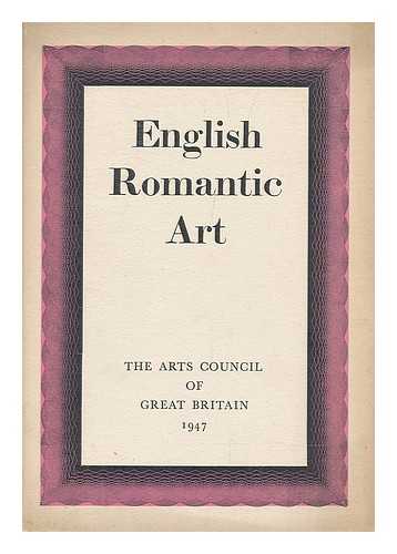 ARTS COUNCIL OF GREAT BRITAIN - English romantic art