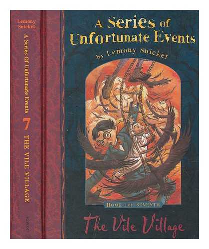 SNICKET, LEMONY. HELQUIST, BRETT (ILLUSTRATED) - The vile village / illustrated by Brett Helquist