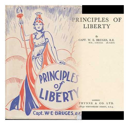 BRUGES, WILLIAM ERNEST - Principles of Liberty