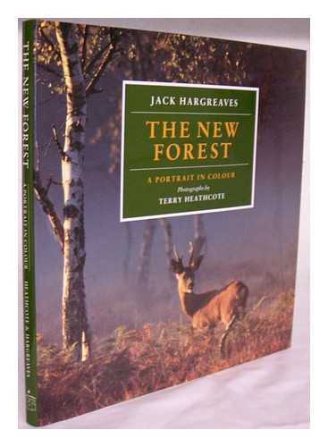 HEATHCOTE, TERRY (1938- ) - The New Forest : a portrait in colour / photographs by Terry Heathcote ; text by Jack Hargreaves