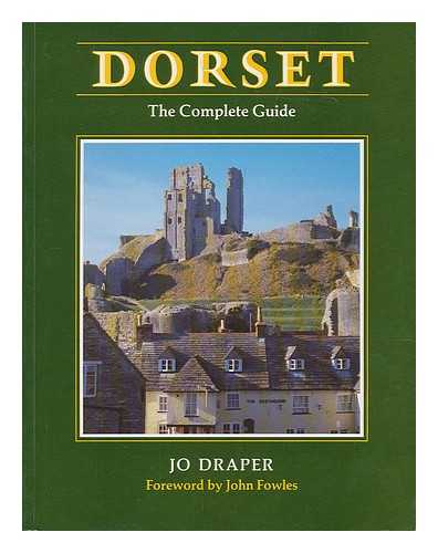 DRAPER, JO - Dorset : the complete guide