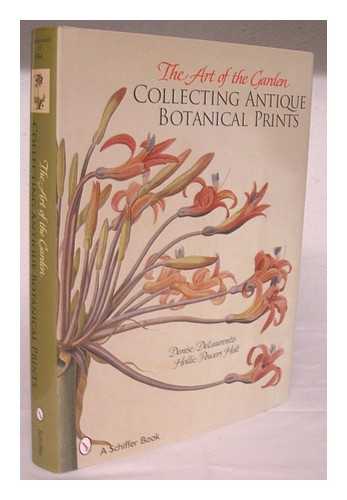 DELAURENTIS, DENISE - The art of the garden : collecting antique botanical prints / Denise DeLaurentis, Hollie Powers Holt
