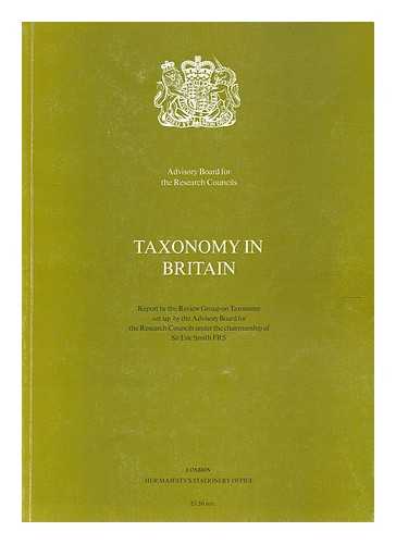 GREAT BRITAIN. REVIEW GROUP ON TAXONOMY - Taxonomy in Britain : report