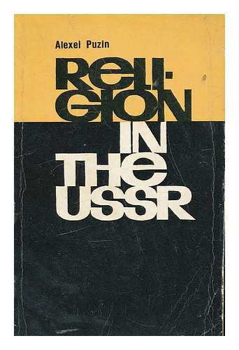 PUZIN, ALEXEI - Religion in the USSR / Alexei Puzin