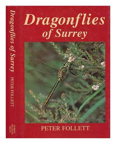 FOLLETT, PETER - Dragonflies of Surrey / Peter Follett