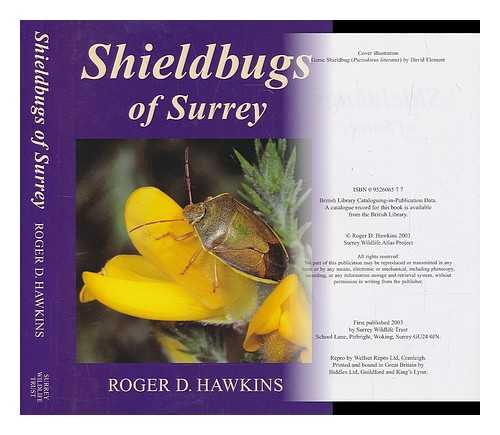 HAWKINS, ROGER - Shieldbugs of Surrey / Roger D. Hawkins