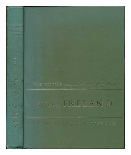 MEENAN, JAMES FRANCIS ; BRITISH ASSOCIATION FOR THE ADVANCEMENT OF SCIENCE. ANNUAL MEETINGS (1957 : DUBLIN) - A view of Ireland : twelve essays on different aspects of Irish life and the Irish countryside / edited by James Meenan & David A. Webb