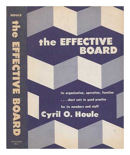 HOULE, CYRIL ORVIN - The effective board