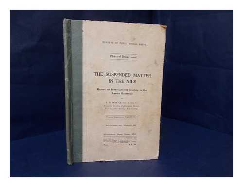 SIMAIKA, Y. M. : MINISTRY OF WORKS, EGYPT - The Suspended Matter in the Nile : Report on investigations relating to the Aswan Reservoir