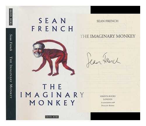 FRENCH, SEAN - The imaginary monkey