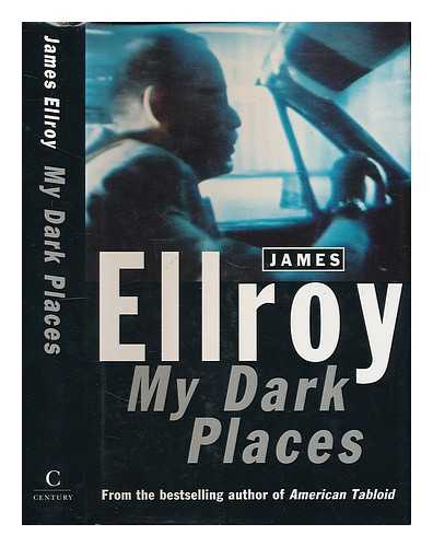 ELLROY, JAMES (1948- ) - My dark places : an L.A. crime memoir / James Ellroy