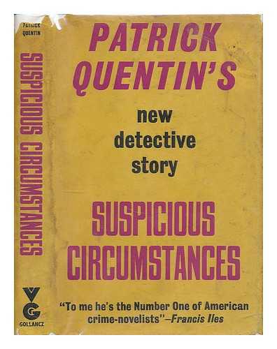QUENTIN, PATRICK (1912-1987) - Suspicious circumstances