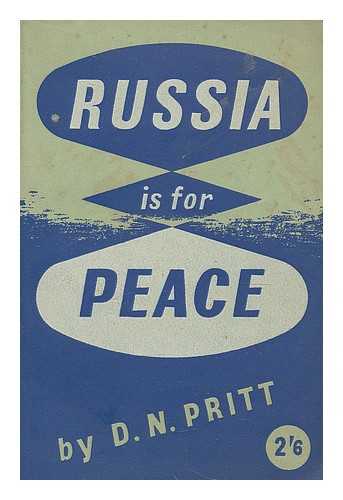 PRITT, DENIS NOWELL (1887-1972) - Russia is for peace