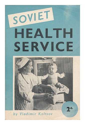 KOLSOV, VLADIMIR I. - Soviet health service