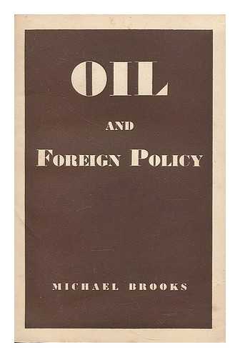 BROOKS, MICHAEL - Oil and foreign policy