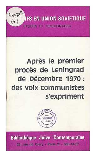 ANONOMOUS - Apres le premier proces de leningrad de decembre 1970 : des voix communistes s'experiment