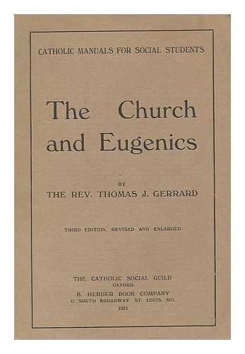 GERRARD, THOMAS JOHN (1871-1916) - The Church and Eugenics