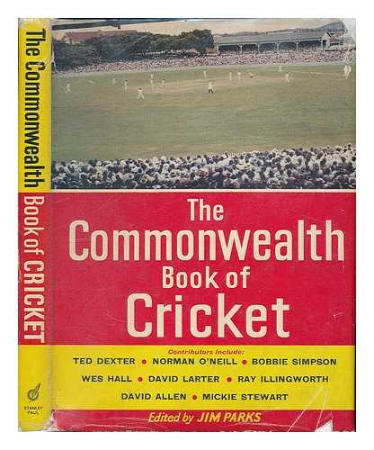 PARKS, JIM [ED.] - The Commonwealth Book of Cricket / edited by Jim Parks