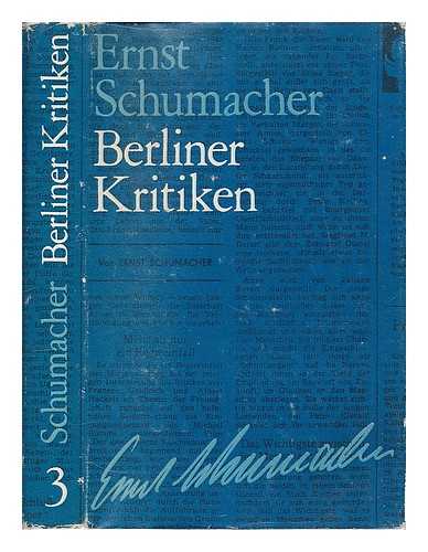 SCHUMACHER, ERNST - Berliner Kritiken : Band 3 1974-1979 / Ernst Schumacher