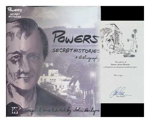 POWERS, TIM (1952- ) ; BERLYNE, JOHN [ED.] - Powers : secret histories / compiled and edited by John Berlyne ; additional artwork by Dirk Berger ; with contributions from William Ashbless ... [et al.]