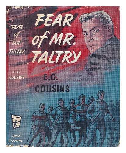 COUSINS, E. G. (EDMUND GEORGE) (B. 1893) - Fear of Mr. Taltry