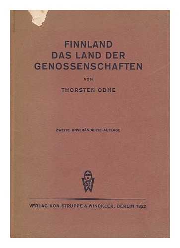 ODHE, THORSTEN - Finnland das Land der Genossenschaften / ... Thorsten Odhe ; aus dem Schwedischen ubersetzt und bearbeitet von Emma Adam