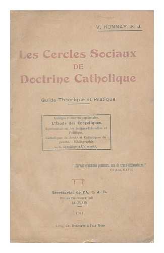 HONNAY, V. - Les cercles sociaux de doctrine catholique : guide theorique et pratique