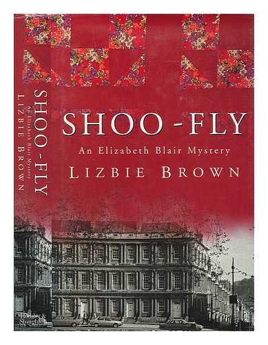 BROWN, LIZBIE - Shoo-fly