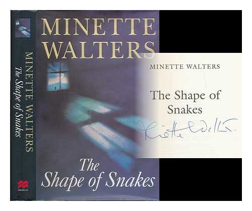 WALTERS, MINETTE - The shape of snakes / Minette Walters